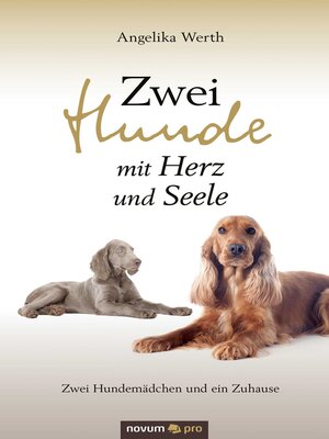 cover image of Zwei Hunde mit Herz und Seele